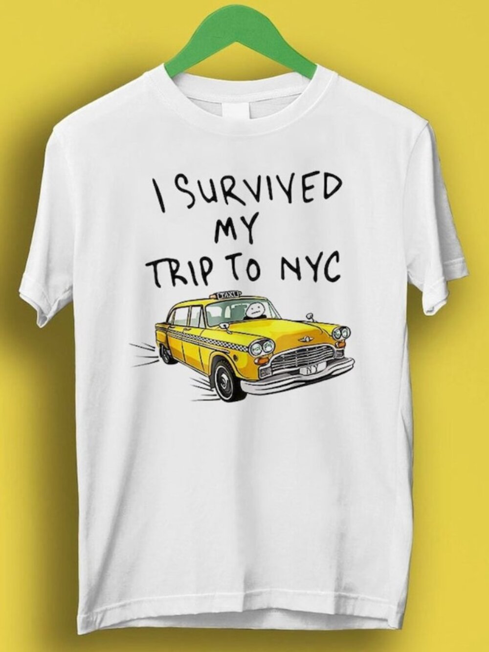 I Survived My Trip To NYC T Shirt New York City Yellow Taxi Meme Gift Funny Tee - Picture 1 of 4